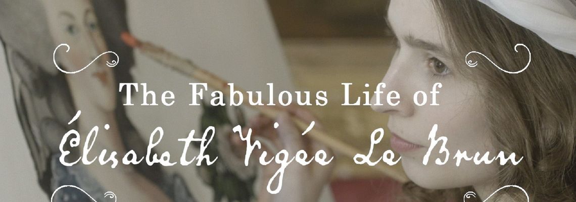 Cover The Fabulous Life Of Elisabeth Vigée Le Brun