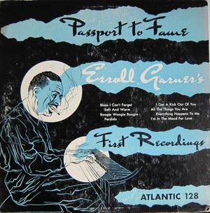 Passport to Fame. Erroll Garner's First Recordings