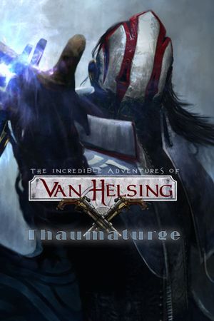The Incredible Adventures of Van Helsing: Thaumaturge