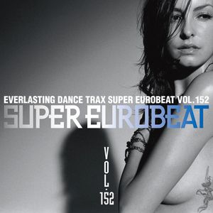 Super Eurobeat, Volume 152