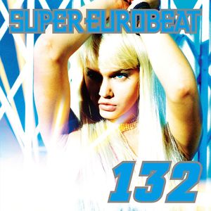 Super Eurobeat, Volume 132