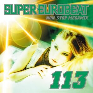 Super Eurobeat, Volume 113: Non-Stop Megamix