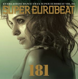 Super Eurobeat, Volume 181