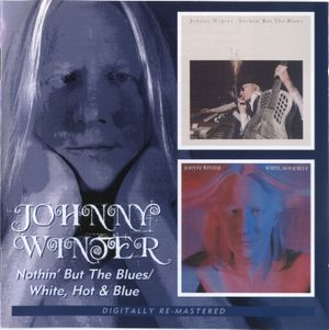 Nothin' but the Blues / White, Hot & Blue