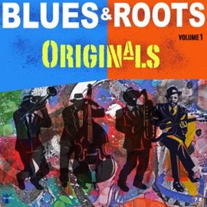 Blues & Roots Originals, Vol. 1