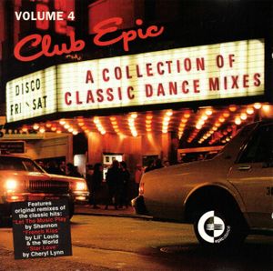 Club Epic: A Collection of Classic Dance Mixes, Volume 4