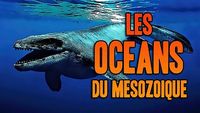 Les océans préhistoriques du Mésozoïque