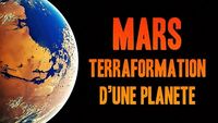 Mars - Terraformation d'une planète