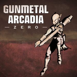 Gunmetal Arcadia Zero Original Soundtrack (OST)