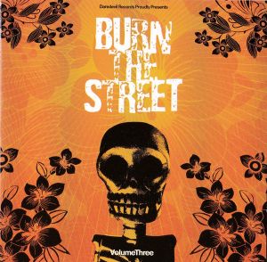 Burn the Street Volume Three