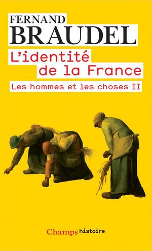 L'Identité de la France - Les Hommes et les Choses 2