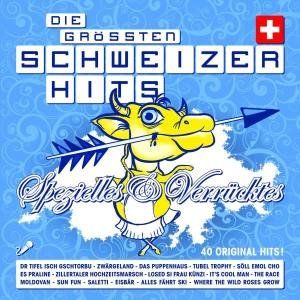 Die grössten Schweizer Hits: Spezielles & Verrücktes