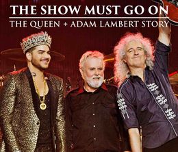 image-https://media.senscritique.com/media/000019524386/0/the_show_must_go_on_the_queen_adam_lambert_story.jpg