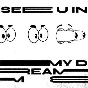 See U In My Dreams + LONE Remix (Single)