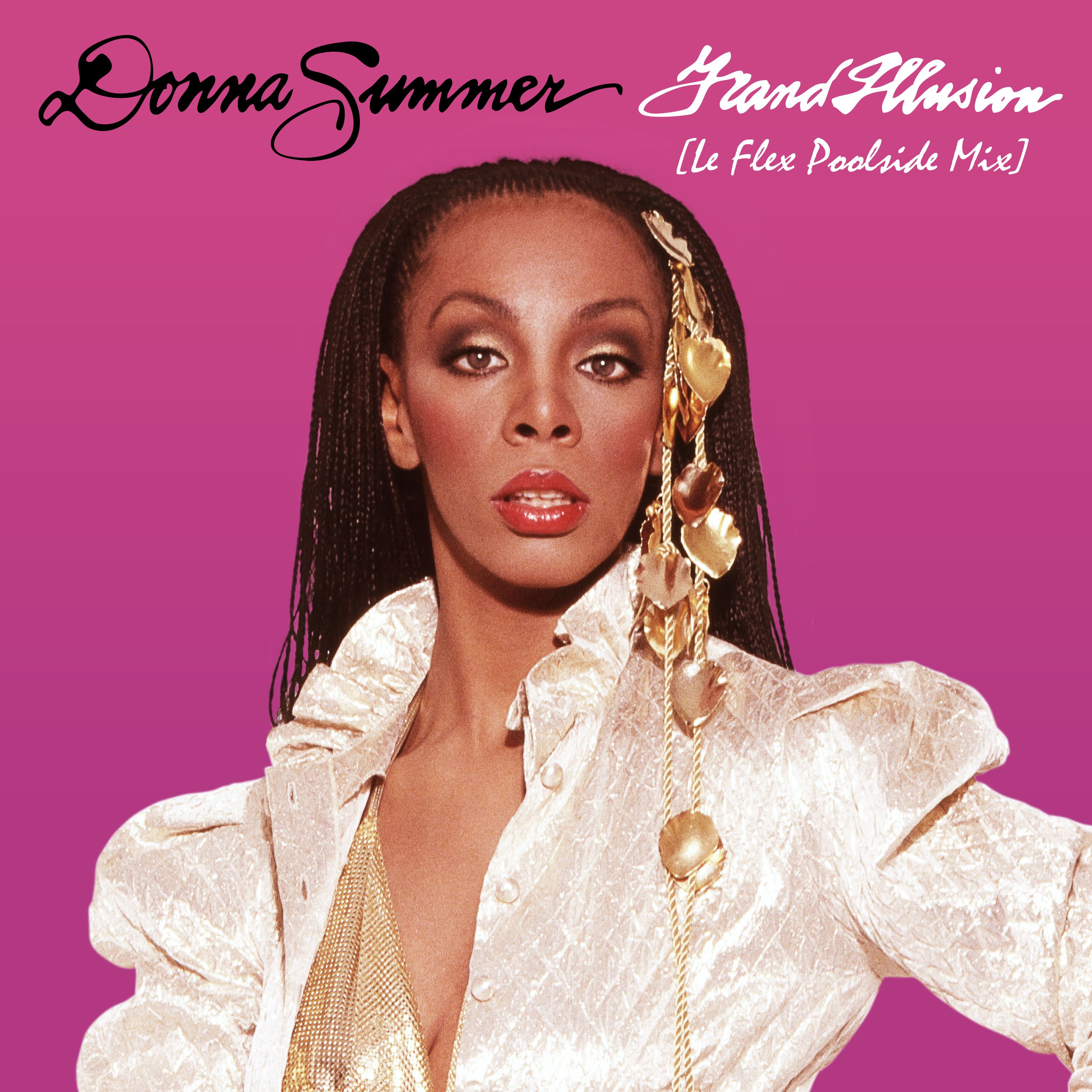 Grand Illusion [Le Flex Poolside Mix] Donna Summer SensCritique