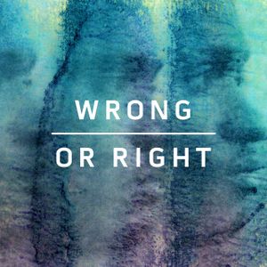 Wrong or Right (Single)