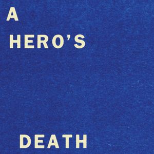 A Hero’s Death (Single)