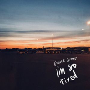 I’m So Tired (Single)