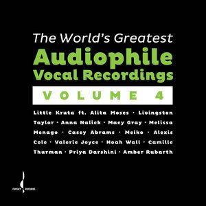 The World's Greatest Audiophile Vocal Recordings Vol. IV