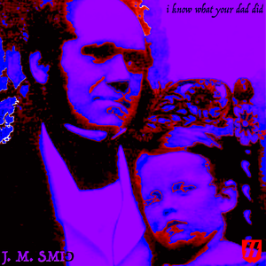 I Know What Your Dad Did (Single)