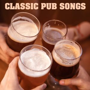 Classic Pub Songs