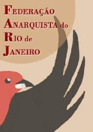 Entretien avec la Fédération Anarchiste de Río de Janeiro (FARJ)