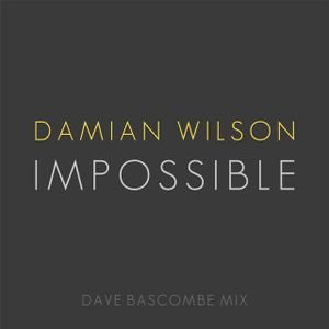 Impossible (Dave Bascombe mix) (Single)