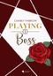 Playing, tome 1 : Boss