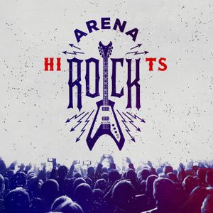 Arena Rock Hits