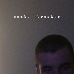 combo breaker (EP)