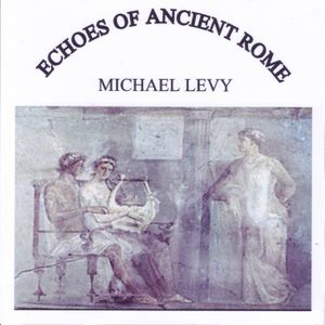 Echoes of Ancient Rome (Original Composition for Replica Lyre in the Ancient Phrygian Mode)