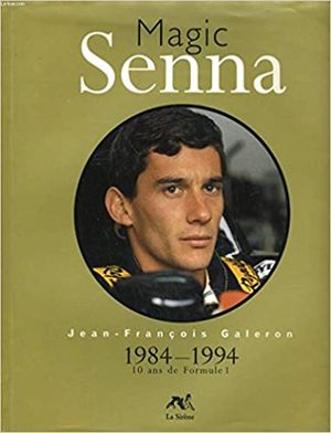 Magic Senna : 1984 - 1994, 10 ans de Formule 1