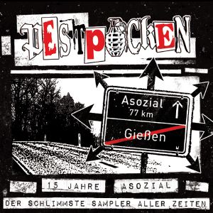 Pestpocken 15 Jahre Asozial - Der Schlimmste Sampler Aller Zeiten