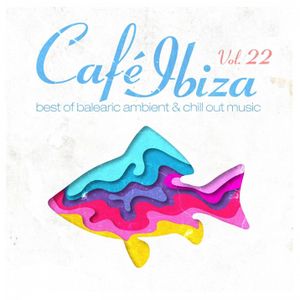 Café Ibiza, Vol. 22