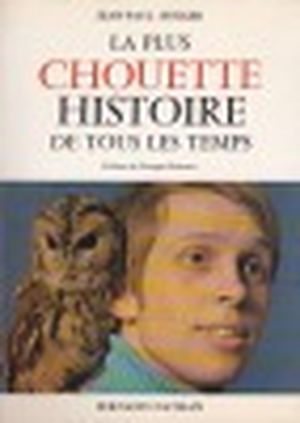 La plus chouette histoire de tous les temps‎