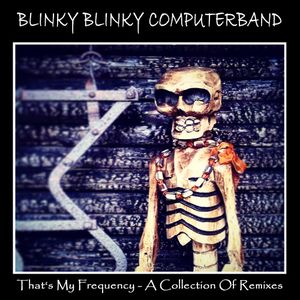 That’s My Frequency – A Collection of Remixes