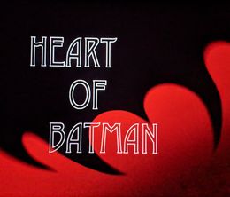 image-https://media.senscritique.com/media/000019537224/0/heart_of_batman.jpg