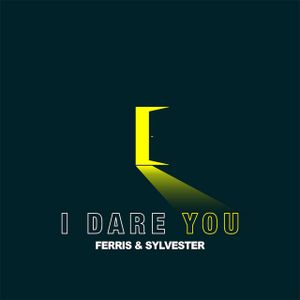 I Dare You (Single)