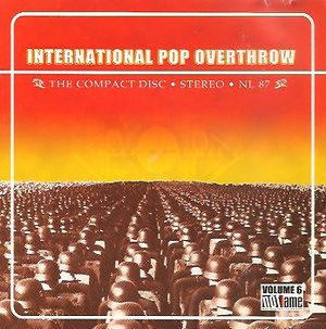 International Pop Overthrow, Volume 6