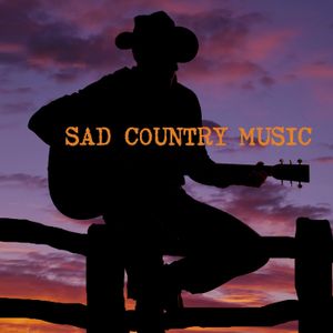 Sad Country Music