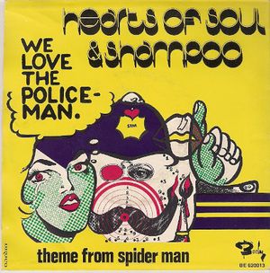 We Love the Policeman / Theme From Spider Man (Single)