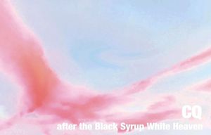 after the Black Syrup White Heaven (Single)