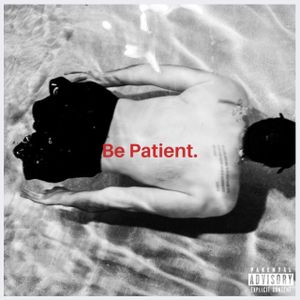 Be Patient. (EP)