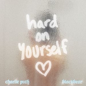 Hard on Yourself (Single)