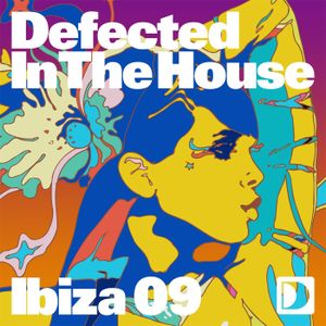 Defected in the House: Ibiza 09