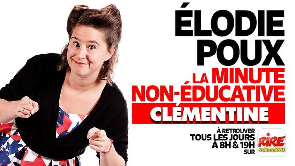 La minute non-éducative d'Élodie Poux