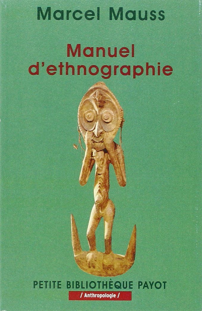 Manuel D'ethnographie - Marcel Mauss - SensCritique