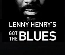 image-https://media.senscritique.com/media/000019541856/0/lenny_henry_s_got_the_blues.jpg