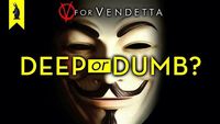 V FOR VENDETTA (Movie): Is It Deep or Dumb?