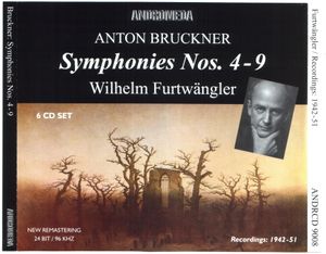 Anton Bruckner: Symphonies Nos. 4 - 9